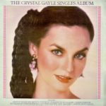 CRYSTAL GAYLE ‎– The Crystal Gayle Singles Album (LP)