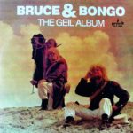 BRUCE & BONGO ‎– The Geil Album (LP)
