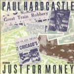 PAUL HARDCASTLE ‎– Just For Money (Extended Version) (LP)