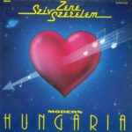 MODERN HUNGÁRIA ‎– Szív Zene Szerelem (LP)