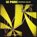 TANGERINE DREAM ‎– Le Parc (LP)