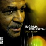 INGRAM WASHINGTON - Sweet ‘N‘ Low (CD)