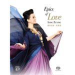 SONG ZUYING ‎– Epics Of Love (SACD)