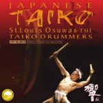 ST. LOUIS OSUWA & TAIKO DRUMMERS - Japanese Taiko (HD CD)