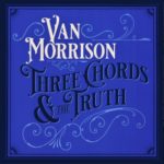 VAN MORRISON ‎– Three Chords & The Truth (2LP)