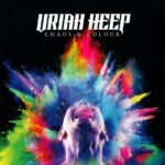 URIAH HEEP - Chaos & Colour (LP)