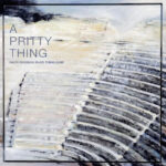 RALPH ROUSSEAU – A Pritty Thing (180g LP)